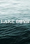 Poster for Lake Guys