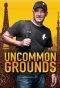 Poster for Uncommon Grounds