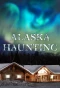 Poster for Alaska Haunting