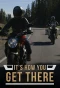 Poster for It's How You Get There