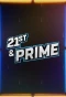 Poster for 21st & Prime