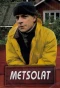 Poster for Metsolat