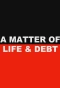 Poster for A Matter of Life and Debt