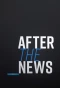 Poster for After the News