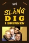 Poster for Släng dig i brunnen