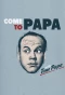 Poster for Come to Papa