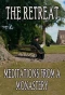 Poster for Retreat: Meditations from a Monastery