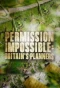 Poster for Permission Impossible: Britain's Planners