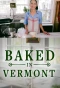 Poster for Baked in Vermont