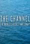 Poster for The Channel: The World's Busiest Waterway