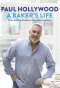 Poster for Paul Hollywood: A Baker's Life