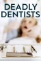 Poster for Deadly Dentists