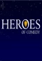 Poster for Heroes of Comedy