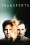 Poster for Transferts