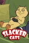 Poster for Slacker Cats
