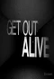 Poster for Get Out Alive