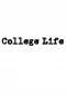 Poster for College Life