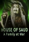 Poster for House of Saud: A Family at War