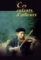 Poster for Ces enfants d'ailleurs