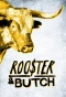 Poster for Rooster & Butch