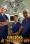 Poster for Surgeons: At the Edge of Life