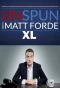 Poster for Unspun XL with Matt Forde