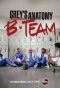 Poster for Grey's Anatomy: B-Team