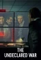 Poster for The Undeclared War