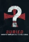 Poster for Buried: Knights Templar and the Holy Grail