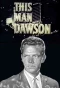 Poster for This Man Dawson