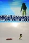 Poster for Xtreme Endurance: Race to the Pole