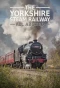 Poster for The Yorkshire Steam Railway: All Aboard
