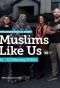 Poster for Muslims Like Us