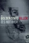 Poster for The Golden State Killer: It's Not Over