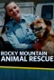 Poster for Rocky Mountain Animal Rescue