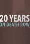 Poster for 20 Years on Death Row