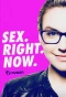 Poster for Sex.Right.Now. with Cleo Stiller