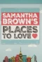 Poster for Samantha Brown's Places to Love