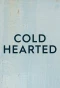 Poster for Cold Hearted
