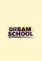 Poster for Dream School
