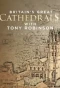 Poster for Britain's Great Cathedrals with Tony Robinson
