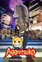 Poster for Aggretsuko