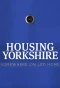 Poster for Housing Yorkshire: Somewhere to Call Home