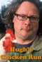 Poster for Hugh's Chicken Run