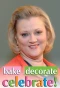 Poster for Bake Decorate Celebrate!