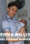 Poster for Emma Willis: Delivering Babies