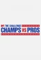 Poster for The Challenge: Champs vs. Pros