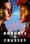 Poster for Noughts + Crosses