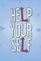 Poster for Help Your Self