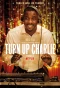 Poster for Turn Up Charlie